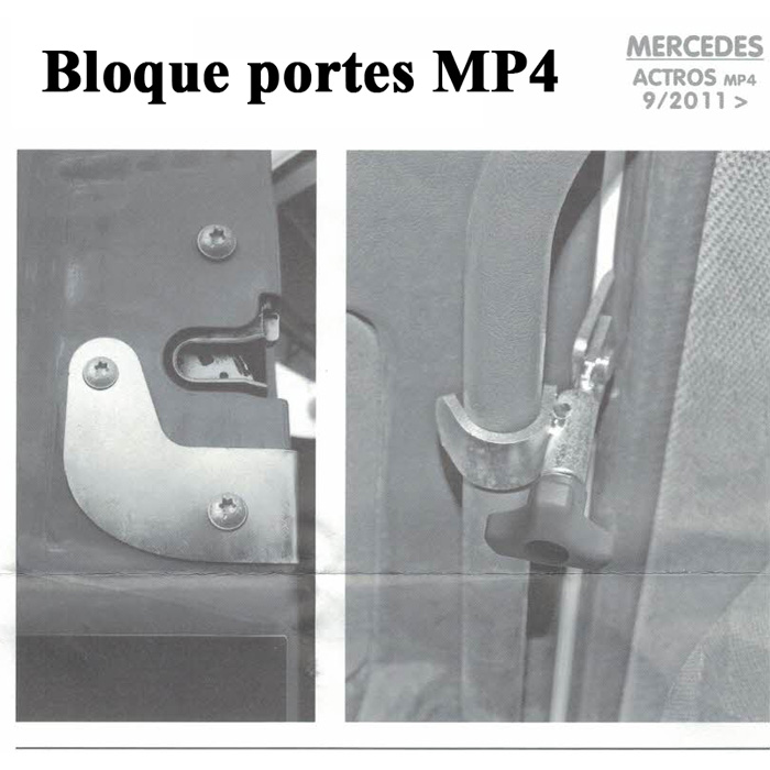 Bloque-portes en acier pour Mercedes Actros MP4 produit après septembre 2011