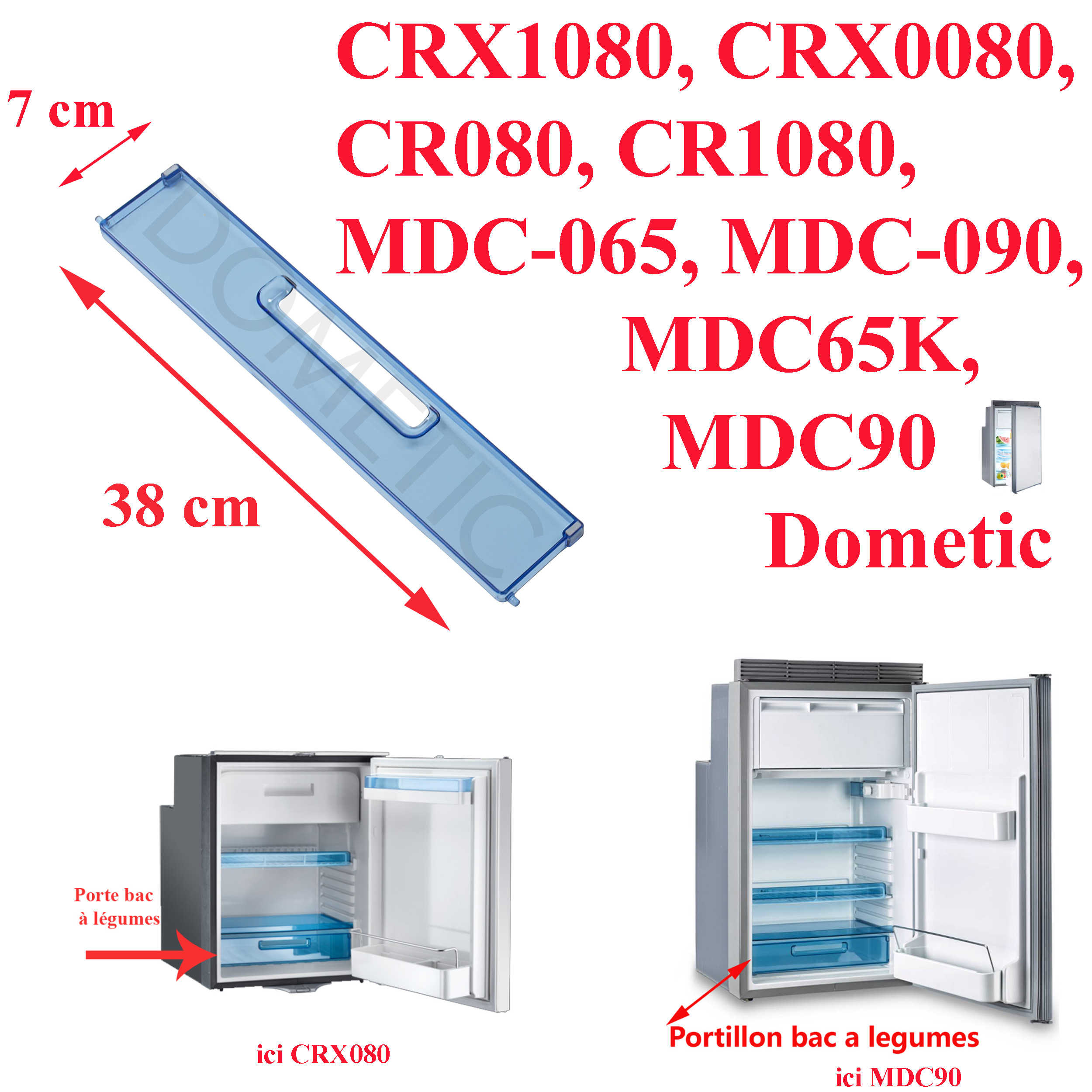 Dometic, porte du bac à légumes des CRX1080, CRX0080, CR080, CR1080, MDC-065, MDC-090, MDC65K, MDC90