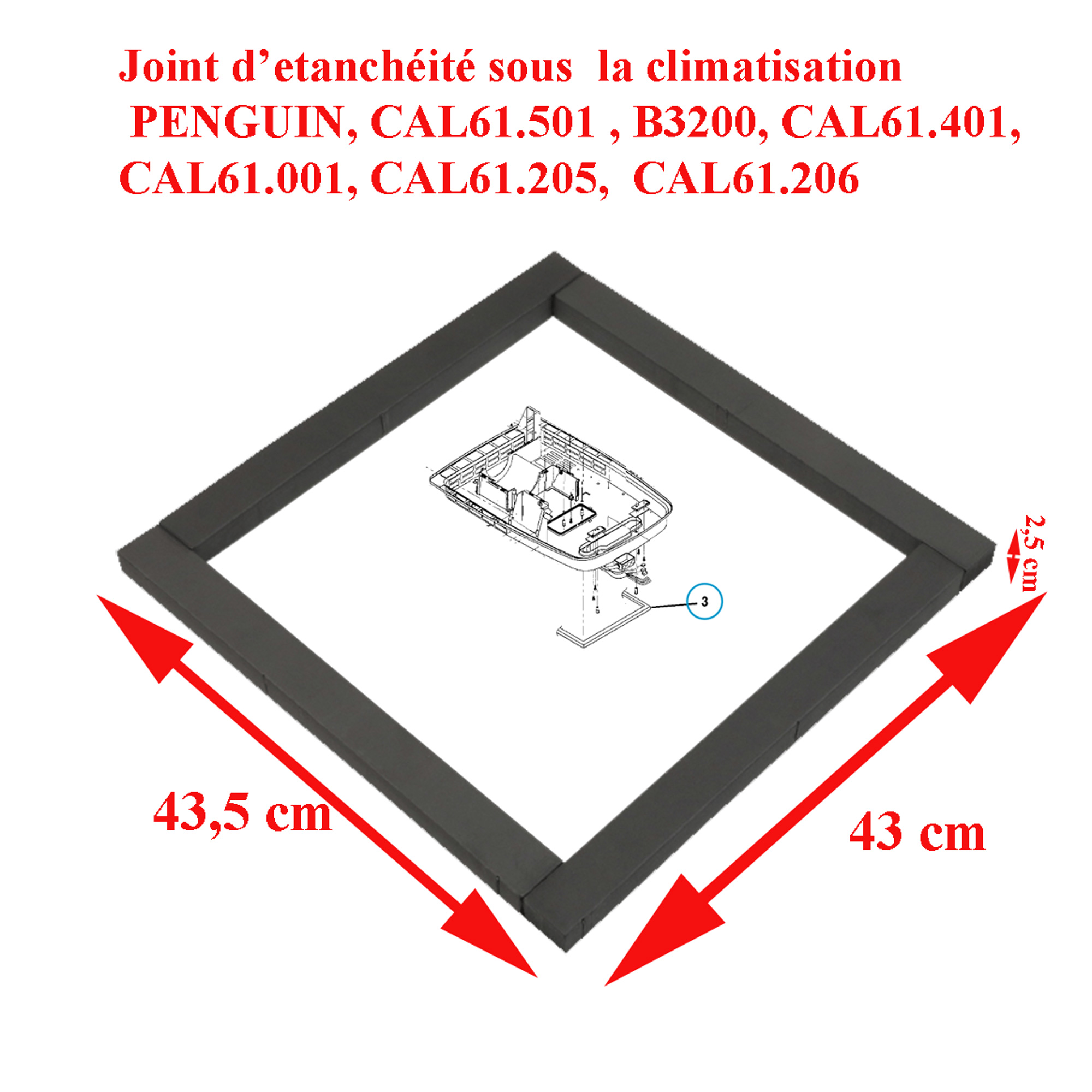 Dometic, joint d'étanchéité sous la climatisation des modèles : PENGUIN, CAL61.501, B3200, CAL61.401, CAL61.001, CAL61.205, CAL61.206, de toit Dometic