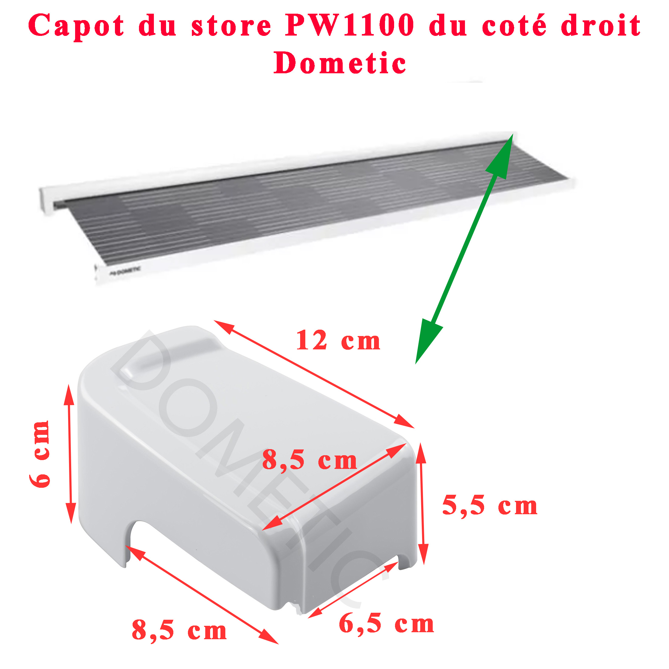 Capot blanc du coté DROIT pour store PW1100 par Dometic