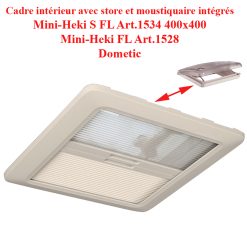 Cadre intérieur Mini Heki-FL ou Mini Heki-S-FL Art.1528, Art.1534 avec occultant et moustiquaire par Dometic