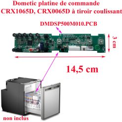 Dometic, platine de commande pour les réfrigérateurs avec un grand tiroir coulissant : CRX1065D, CRX0065D